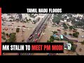 MK Stalin Seeks PM Modis Appointment To Discuss Tamil Nadu Floods