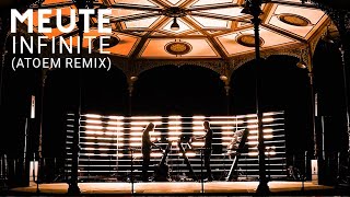 Infinite (ATOEM Remix)