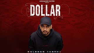 Dollar ~ Kulshan Sandhu