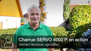 Témoignage d'utilisateur – Charrue SERVO 4000 P – Gerhard Neubauer (Autriche)