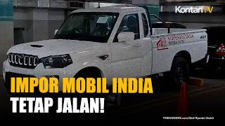 BREAKING: Pemerintah Tetap Impor 105 Ribu Mobil, Ini Alasannya!