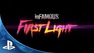 inFAMOUS First Light - Announce Trailer