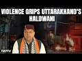 Haldwani Clash | Pushkar Dhami Appeals For Peace As Violence Grips Uttarakhands Haldwani