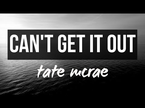 can’t get it out || Tate McRae Lyrics
