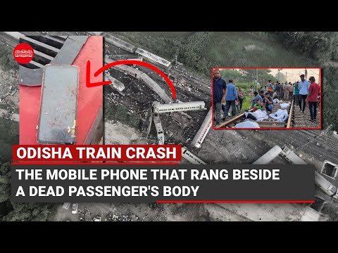 Mobile phone rings beside lifeless body in Odisha train accident