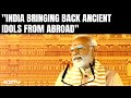 PM Modi In Sambhal: India Bringing Back Ancient Idols, Getting Record Foreign Investment