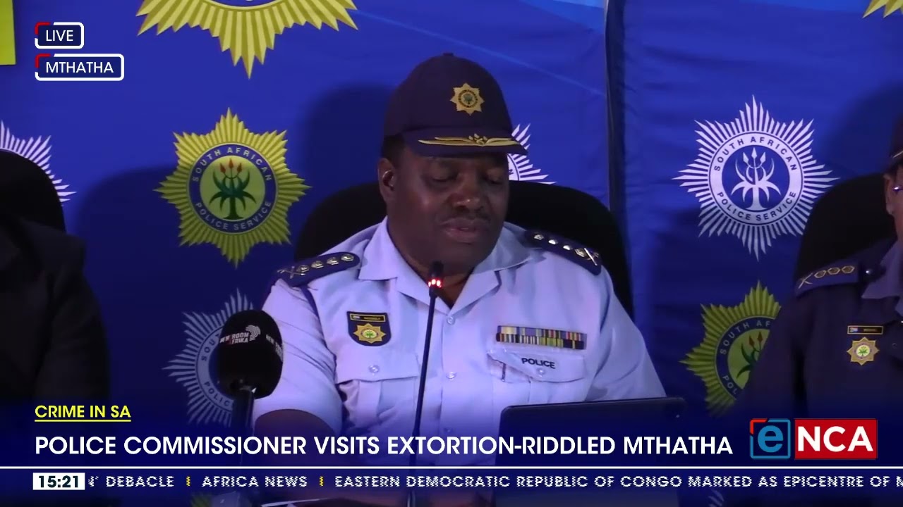 Police commissioner visits extortion riddled Mthatha