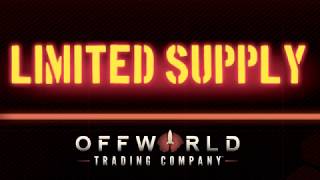 Offworld Trading Company - Limited Supply DLC Release Trailer
