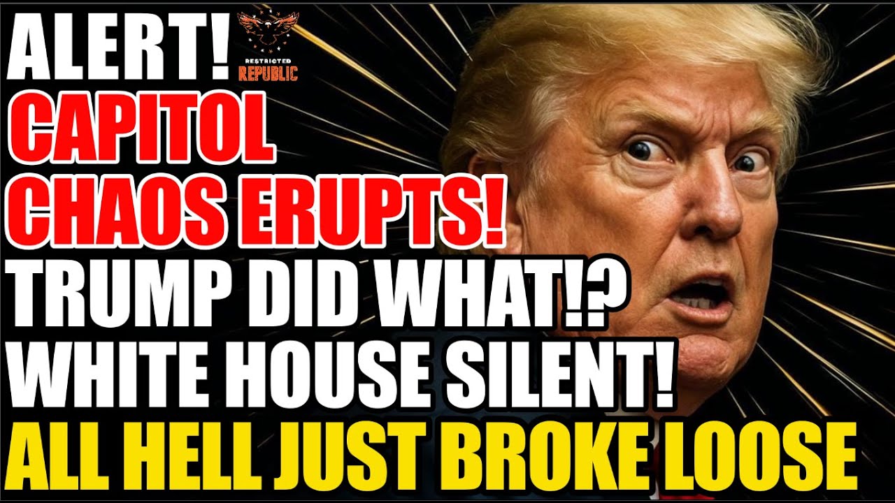 ALERT! Capitol Chaos Erupts! Trump Did What!? White House Silent. All Hell Just Broke Loose!