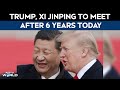 US China Ties | Trump, Xi To Meet After 6 Years Today, Tariffs And Tensions High On Agenda