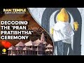 Ayodhya Ram Mandir Inauguration: Ram Mandir's consecration ceremony explained