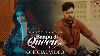 Baapu Di Queen ~ Harvy Sandhu | Punjabi Song