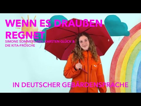 Wenn es draußen regnet - in deutscher Gebärdensprache