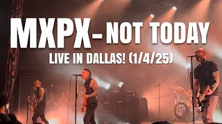 Not Today-MXPX (Live in Dallas 1/4/25)