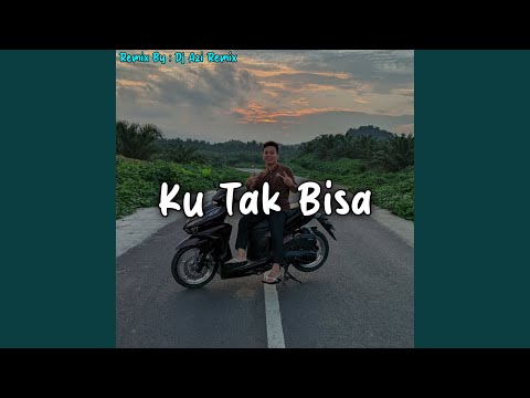 Ku Tak Bisa