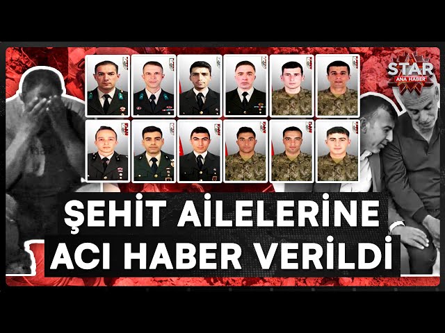 Şehit Ailelerine Acı Haber Ulaştı, 12 Haneye Ateş Düştü! | Star Ana Haber