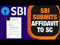 Electoral Bonds case: SBI submits compliance affidavit in Supreme Court | News9