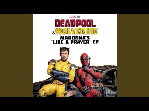 I'll Take You There Choir - Like a Prayer (Choir Version From "Deadpool & Wolverine")