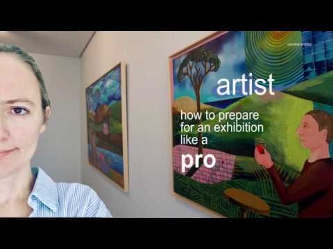How to prepare for an Art Exhibition like a Pro