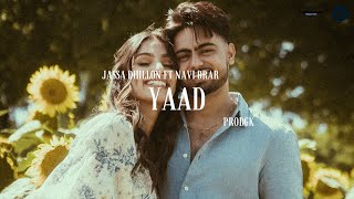 Yaad – Jassa Dhillon ft Navi Brar | New Punjabi Video