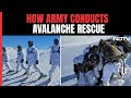 Indian Armys Avalanche Rescue Prowess On Snow-Capped Mountains