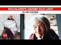Nagaland's oldest resident, a witness to Spanish flu, passes away at 121