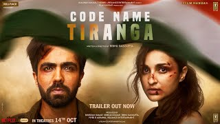 Code Name:Tiranga (2022) Hindi Movie Trailer Video HD