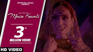 Main Kamli – Ankita Nandawat ft Haroon Khawaja | Punjabi Song Video HD