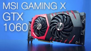 MSI GeForce GTX1060 6GB GAMING X
