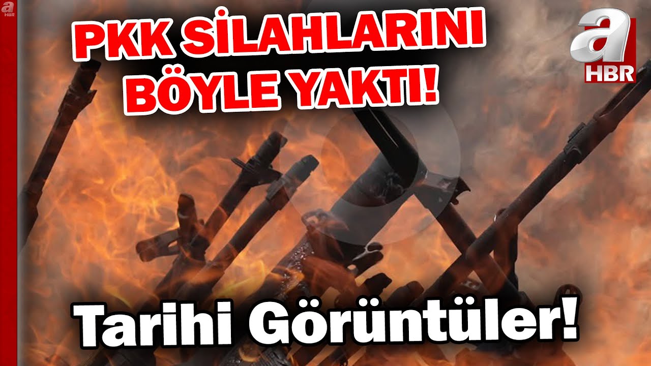 PKK Silahlarını Böyle Yaktı... İşte Tarihi An! | A Haber