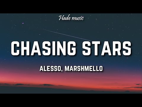 Alesso, Marshmello - Chasing Stars (Lyrics) ft. James Bay