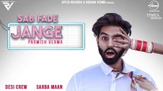 Sab Fade Jange – Teaser – Parmish Verma