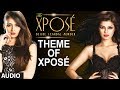 Theme of Xposé | Himesh Reshmmiya | Irrfan Khan | Neeti Mohan