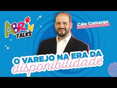 AbrinTalks 2022 - O varejo na era da disponibilidade