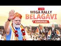PM Modi Live | Public meeting in Belagavi, Karnataka | Lok Sabha Election 2024 | News9