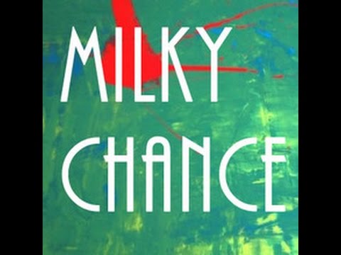 Milky Chance - Indigo