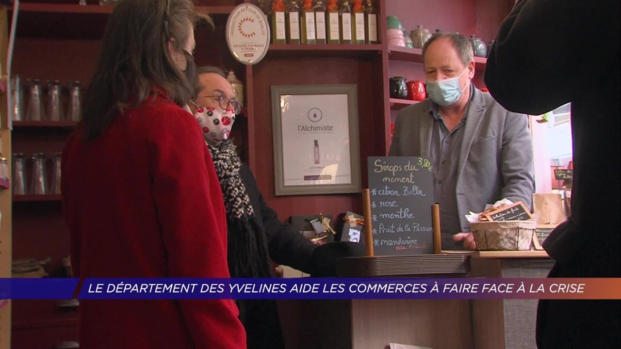 Yvelines | Le département des Yvelines aide les commerces à faire face à la crise