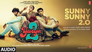 Sunny Sunny 2.0 Yo Yo Honey Singh & Neha Kakkar (Yaariyan 2) Video HD
