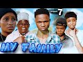 MY FAMILY -Ep 07