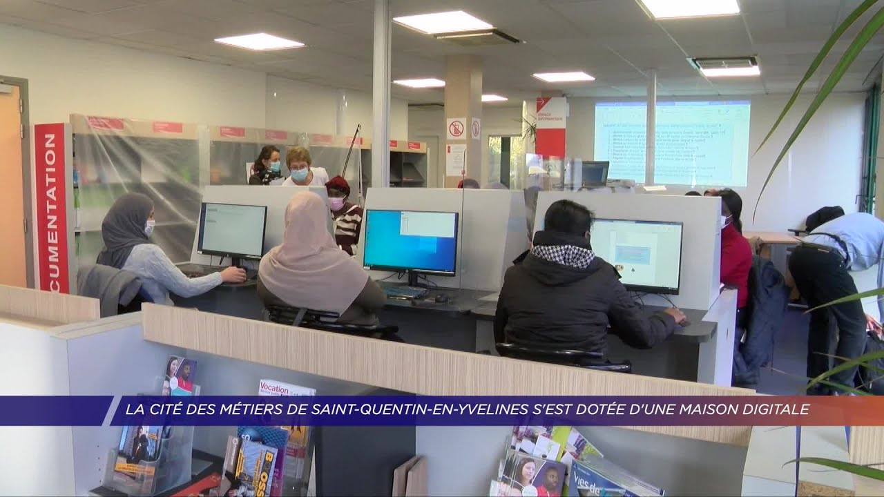 Yvelines | La Cité des Métiers de Saint-Quentin-en-Yvelines s’est dotée d’une maison digitale