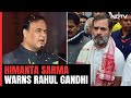 Bharat Jodo Nyay Yatra: Himanta Sarma's Case Warning To Rahul Gandhi After Face-Off During Yatra