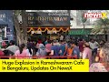 Explosion at Rameshwaram Cafe | Injuries Also Reported | NewsX