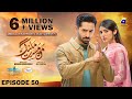Mann Mast Malang Ep 50 [Eng Sub] Presented by Diamond Paints - 15th June 2025 - Har Pal Geo