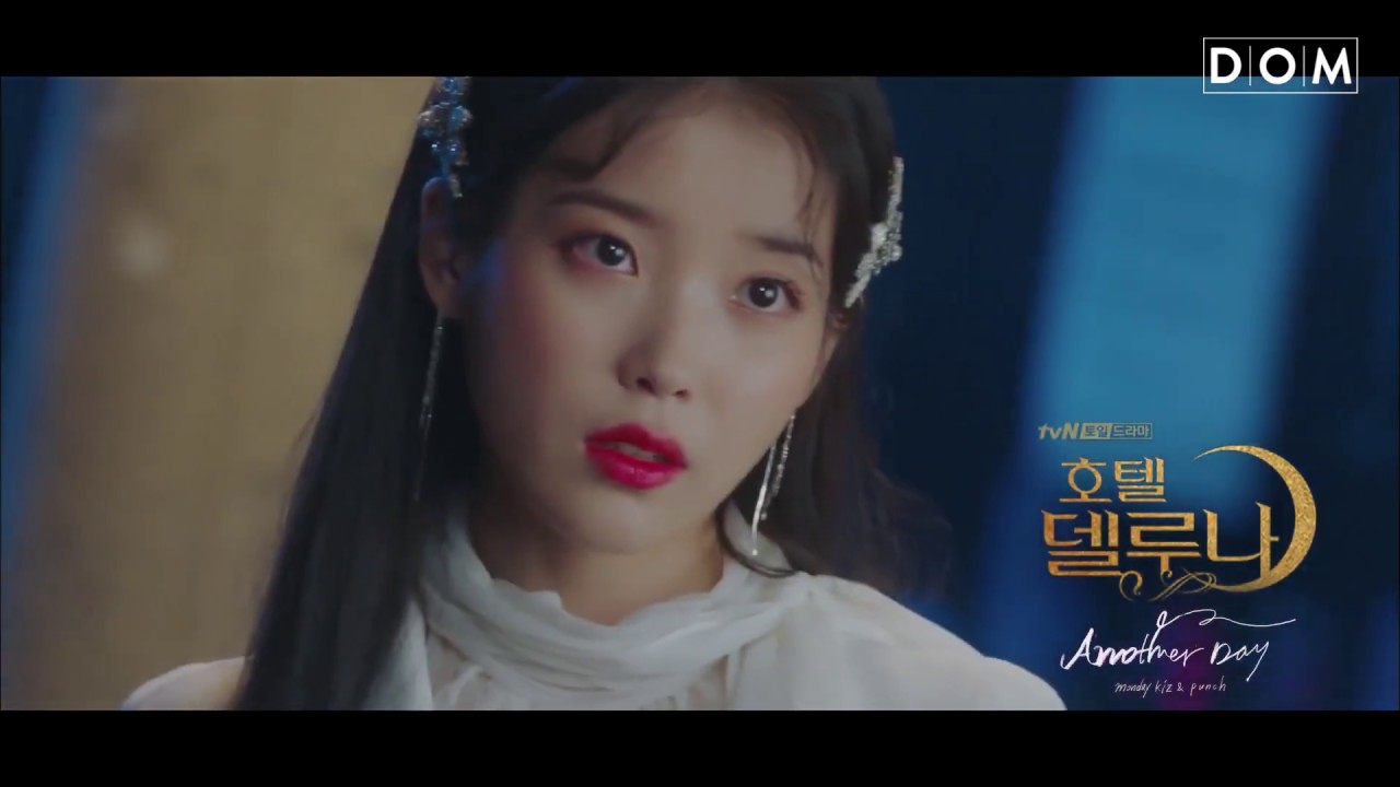 Mv Monday Kiz Punch Another Day Tvn Hotel Del Luna Ost Part 1 Hotel Del Luna