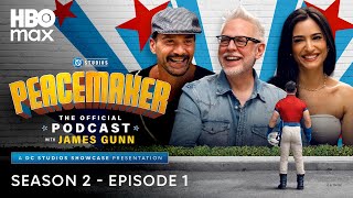 Peacemaker: The Official Podcast with James Gunn – Season 2, Ep. 1