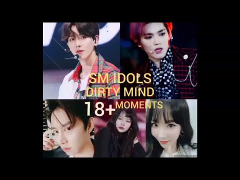 SM IDOLS DIRTY MIND MOMENTS. EXO/NCT/RED VELVET/SNSD/SUJU