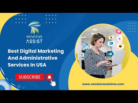 Vanator Assist- Best Digital Marketing & Administrative Services in USA