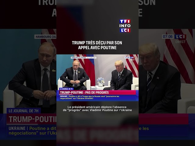 Ukraine : Donald Trump se dit « très déçu » de son entretien avec Vladimir Poutine ｜LCI