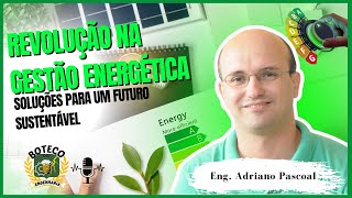 Revolução na Gestão Energética - Soluções para um Futuro Sustentável