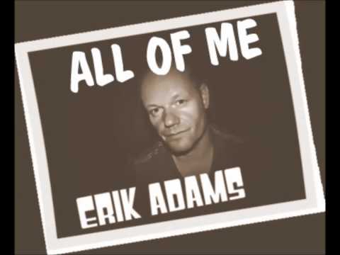 All of me - John legend ( cover by Erik Adams)